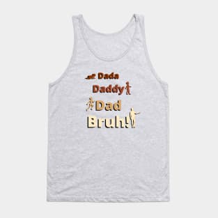 Dada Daddy Dad Bruh Evolution Vintage Brown Tank Top